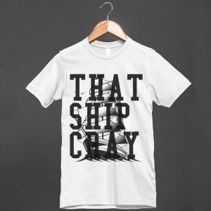 that-ship-cray.american-apparel-unisex-fitted-tee.white.w760h760b3